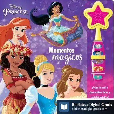 Descargar Momentos Magicos-Princesas Disney-Libro Con Varita Magica de Princesas