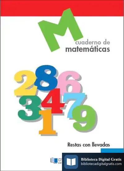 Descargar Matematicas  4 - Resta Con Llevadas de Fernando Almena