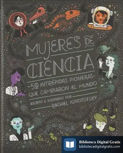 Descargar Mujeres En La Ciencia de Rachel Ignotofsky