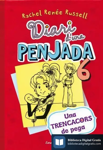 Descargar Diari D'Una Penjada 6 de Rachel Renee Russell