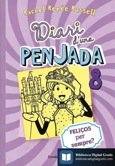 Descargar Diari D'Una Penjada 8 de Rachel Renee Russell