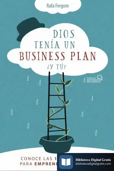 Descargar Dios Tenía Un Business Plan, ¿Y Tú?