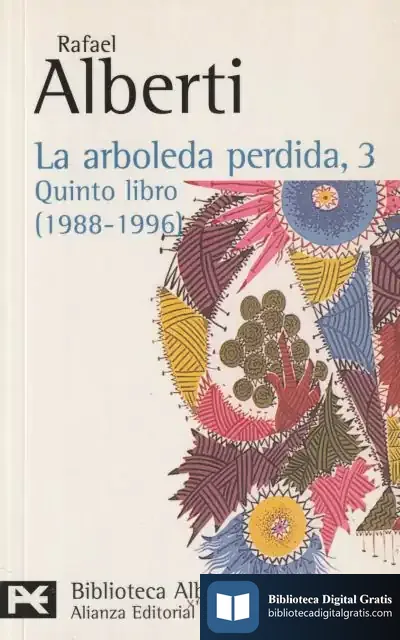 Descargar La Arboleda Perdida, 3. Quinto Libro (1988-1996) de Hilario Mendo Frutos