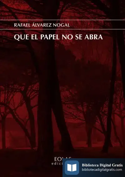 Descargar Que El Papel No Se Abra de Rafael Álvarez Nogal