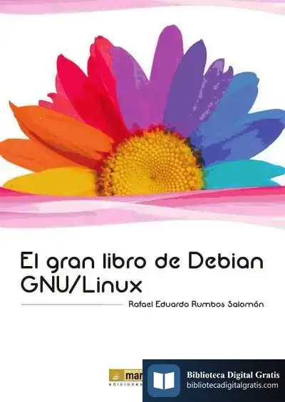 Descargar El Gran Libro De Debian Gnu/Linu de Ana Leturia Navaroa