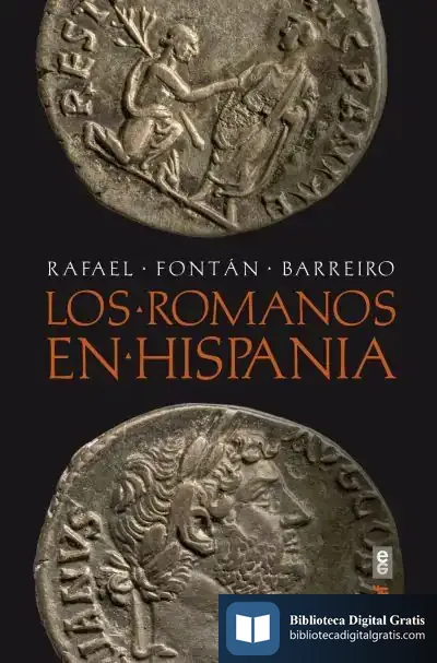 Descargar Los Romanos En Hispania de Rafael Fontán Barreiro