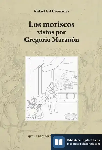 Descargar Los Moriscos Vistos Por Gregorio Marañón