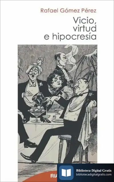Descargar Vicio, Virtud E Hipocresía de Rafael Gómez Pérez