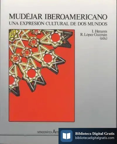 Descargar Mudéjar Iberoamericano de Xabier P. Docampo