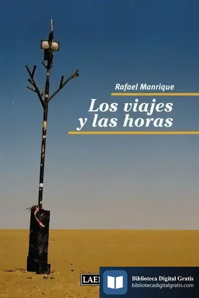 Descargar Los Viajes Y Las Horas de Rafael Manrique Solana