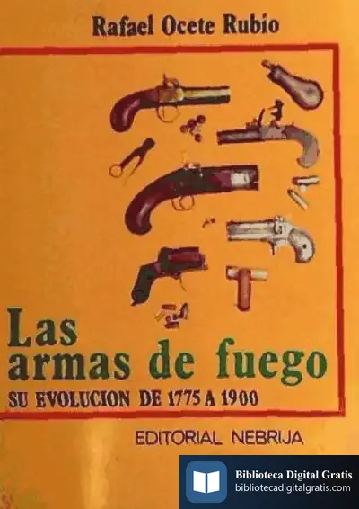 Descargar Armas De Fuego, Las. Historia De Su Evolución : 1775-1900