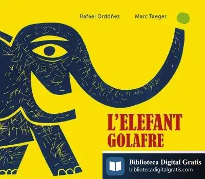 Descargar L’Elefant Golafre de Rafael Ordóñez Cuadrado