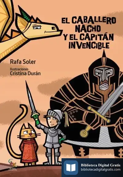 Descargar El Caballero Nacho Y El Capitán Invencible de Rafael Soler