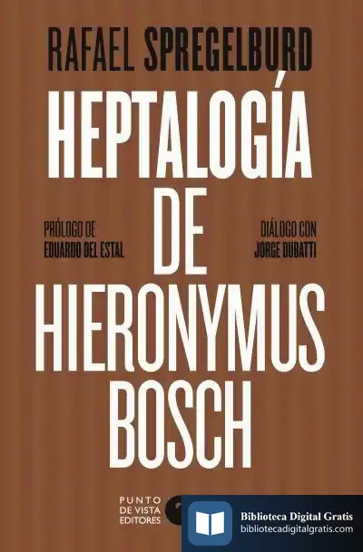 Descargar Heptalogía De Hieronymus Bosch de Rafael Spregelburd