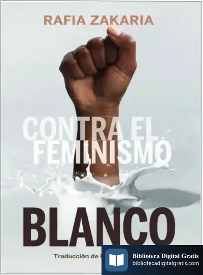 Descargar Contra El Feminismo Blanco