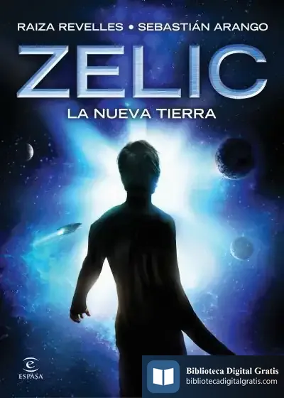 Descargar Zelic. La Nueva Tierra de Raiza Revelles