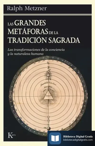 Descargar Las Grandes Metáforas De La Tradición Sagrada