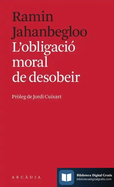 Descargar L'Obligació Moral De Desobeir