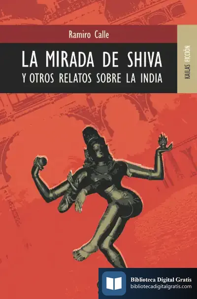 Descargar La Mirada De Shiva de Juan Antonio Olmedo González