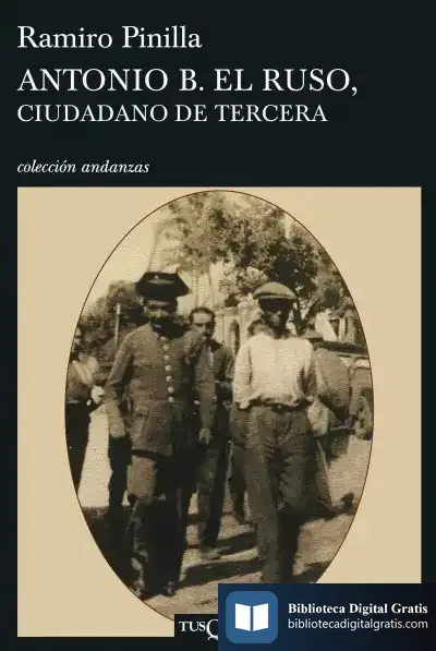 Descargar Antonio B. El Ruso, Ciudadano De Tercera