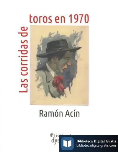 Descargar Las Corridas De Toros En 1970 de Ramón Acín Aquilué