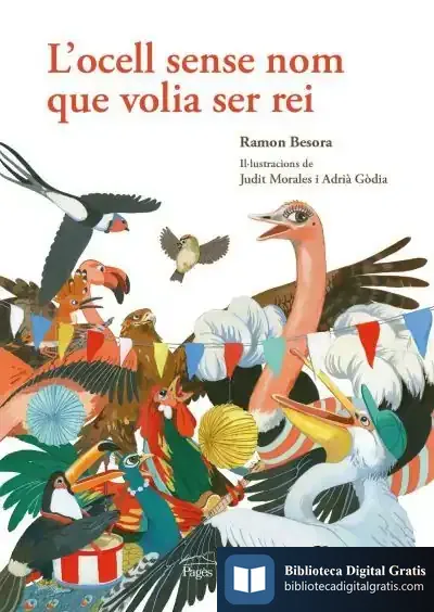 Descargar L'Ocell Sense Nom Que Volia Ser Rei