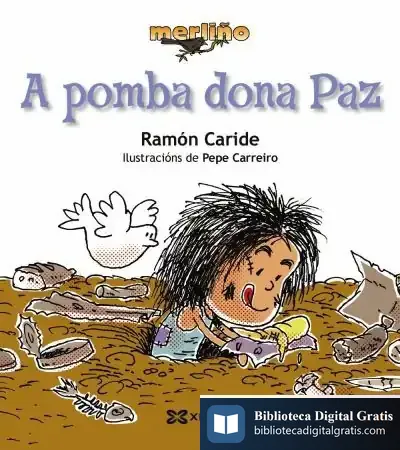 Descargar A Pomba Dona Paz de Ramón Caride