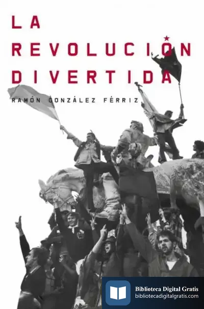 Descargar La Revolución Divertida de Ramón González Férriz