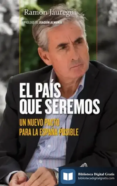 Descargar El Pais Que Seremos de Ramón Jaúregui