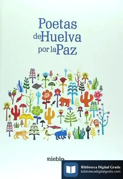 Descargar Poetas De Huelva Por La Paz de Ramon Llanes