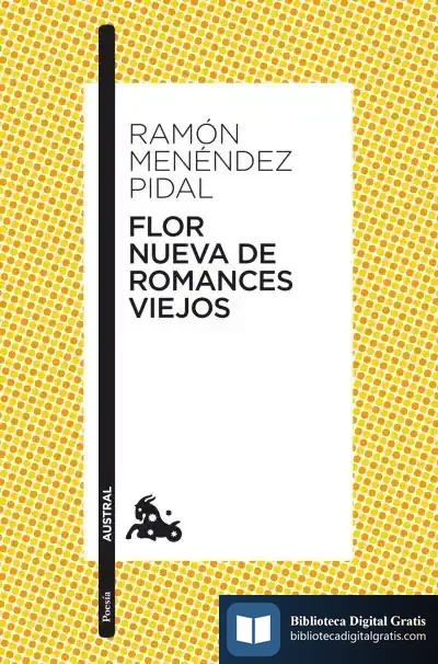 Descargar Flor Nueva De Romances Viejos