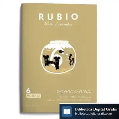 Descargar Operacions 6 Valencià: Sumar, Restar, Multiplicar I Dividir Decimals Per Diverses Xifres de Ramón Rubio