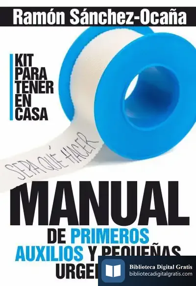 Descargar Manual De Primeros Auxilios Y Pequeñas Urgencias de Ramón Sánchez-ocaña
