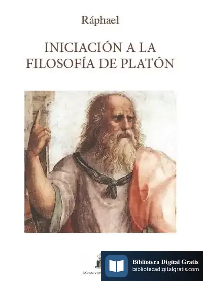 Descargar Iniciación A La Filosofía De Platón de Ráphael