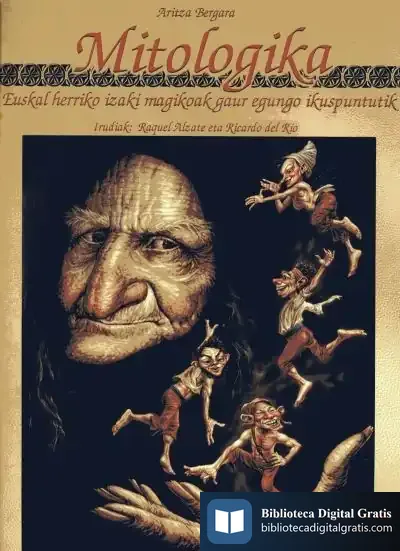 Descargar Mitologika: Euskal Herriko Izaki Magikoak Gaur Egungo Ikuspuntutik (Rustica) de Raquel Alzate