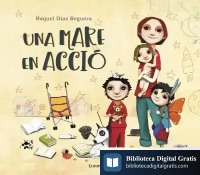 Descargar Una Mare En Acció de Raquel Díaz Reguera