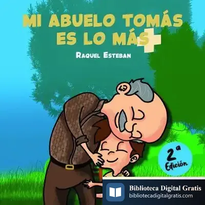 Descargar Mi Abuelo Tomás Es Lo Más de Raquel Esteban Hernández