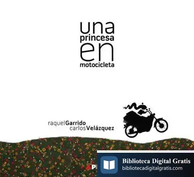 Descargar Una Princesa En Motocicleta de Raquel Garrido