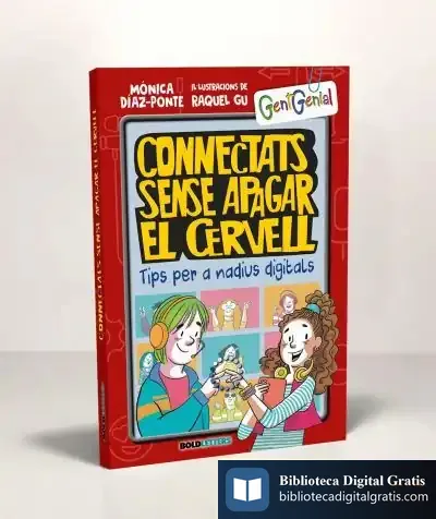 Descargar Connectats Sense Apagar El Cervell: Tips Per A Nadius Digitals