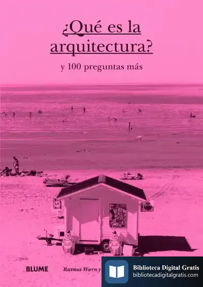 Descargar ¿Qué Es La Arquitectura? de Rasmus Waern