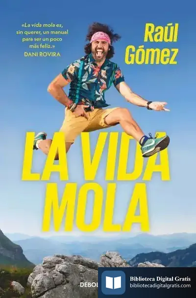 Descargar La Vida Mola de Raúl Gómez