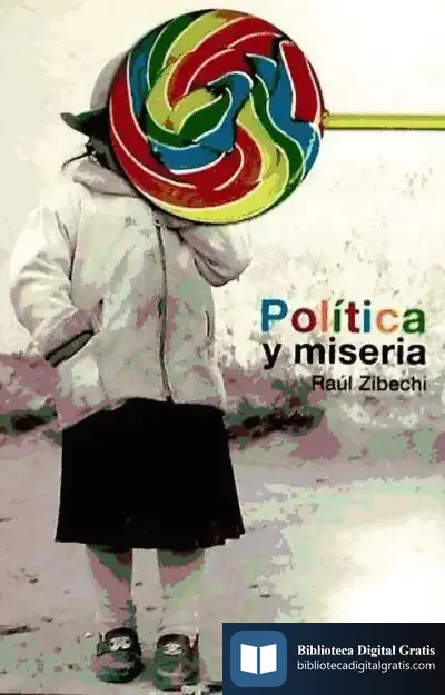 Descargar Política Y Miseria