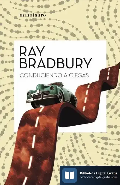 Descargar Conduciendo A Ciegas de Ray Bradbury