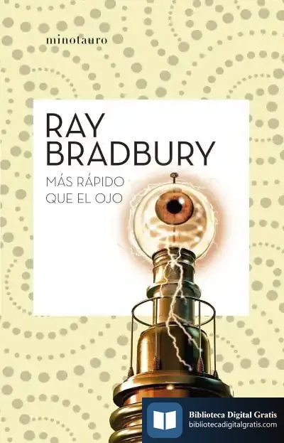 Descargar Más Rápido Que El Ojo de Ray Bradbury