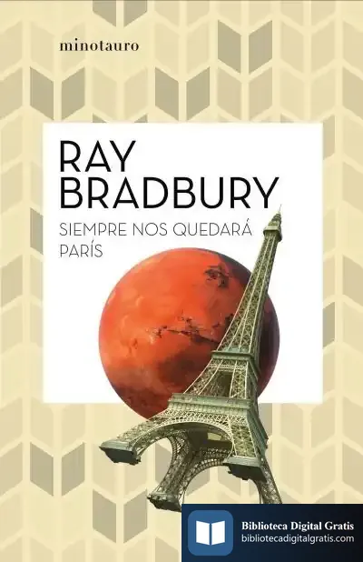 Descargar Siempre Nos Quedará París de Ray Bradbury
