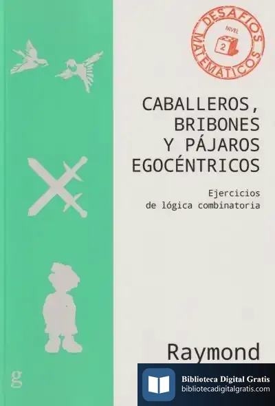 Descargar Caballeros, Bribones Y Pájaros Egocéntricos