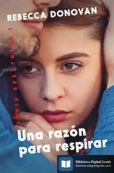 Descargar Una Razón Para Respirar de Rebecca Donovan