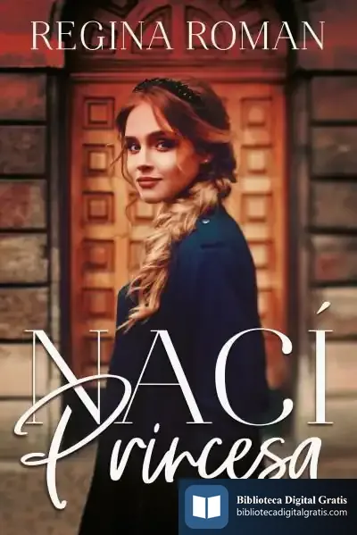 Descargar Nací Princesa de Regina Roman