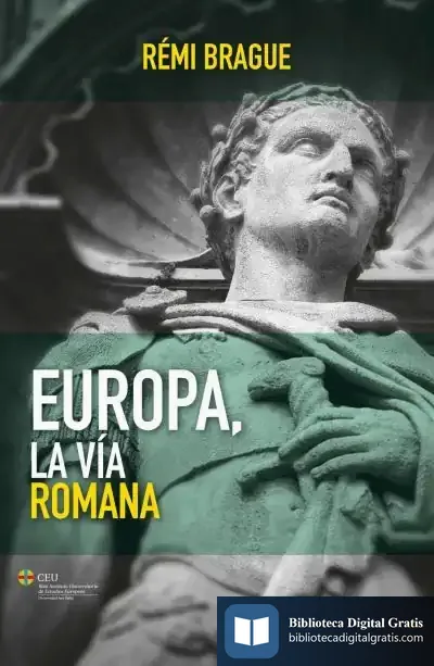 Descargar Europa, La Via Romana de Rémi Brague