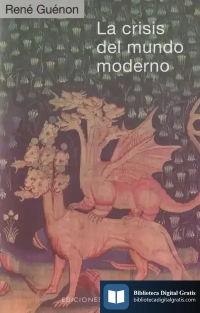 Descargar La Crisis Del Mundo Moderno de René Guénon